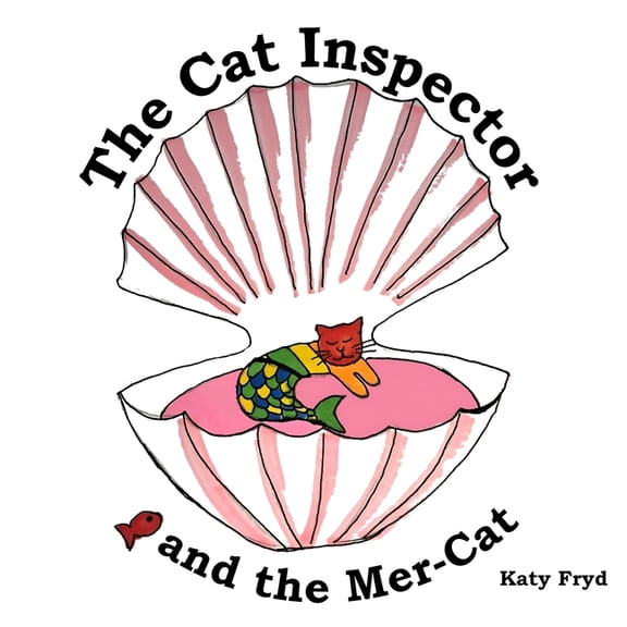 The Cat Inspector and the Mer-Cat, (Paperback)