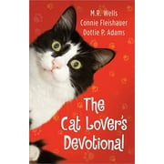 M R WELLS; CONNIE FLEISHAUER; DOTTIE ADAMS The Cat Lover's Devotional (Paperback)