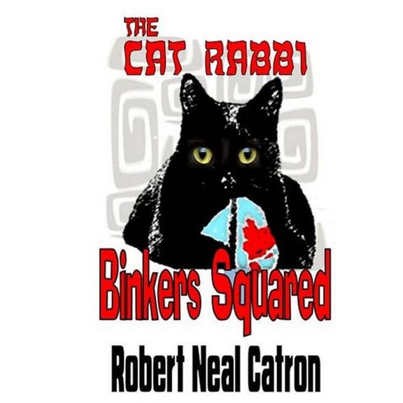 The Cat Rabbi "Binkers Squared", (Paperback)