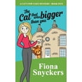 thumbnail image 1 of The Cat's Paw Cozy Mysteries The Cat That Was Bigger Than You: The Cat's Paw Cozy Mysteries - Book 5, Book 5, (Paperback), 1 of 1