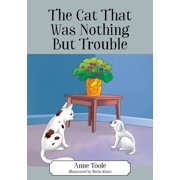 The Cat That Was Nothing But Trouble, Paperback