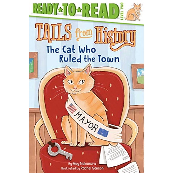 Pre-Owned The Cat Who Ruled the Town : Ready-To-Read Level 2 (Hardcover) 9781534436435