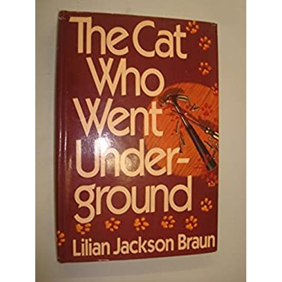 Pre-Owned The Cat Who Went Underground (Hardcover) 039913431X 9780399134319
