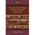 thumbnail image 1 of The Cat and the Mouse: A Book of Persian Fairy Tales, (Paperback), 1 of 1