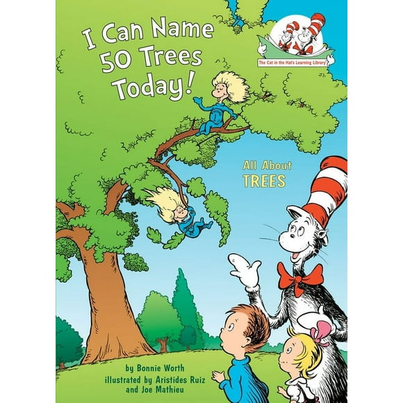 The Cat in the Hat's Learning Library: I Can Name 50 Trees Today! All About Trees (Hardcover)