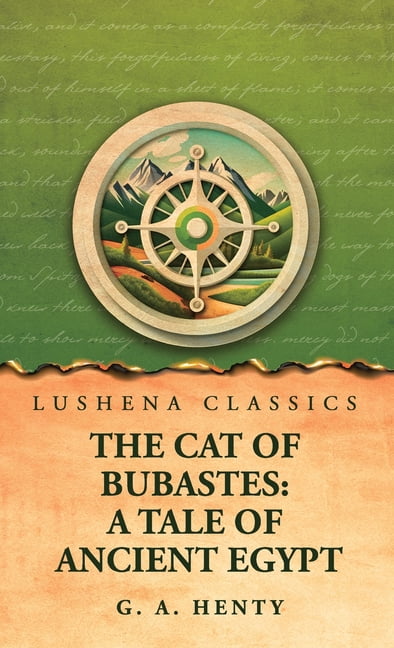 The Cat of Bubastes: A Tale of Ancient Egypt, (Hardcover)