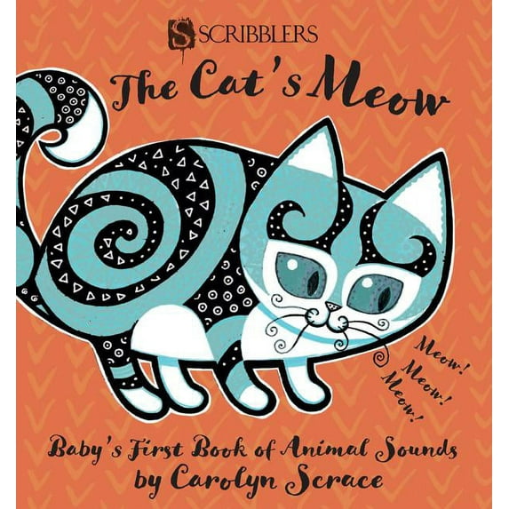 The Cat's Meow: Baby's First Book of Animal Sounds (Board Book)