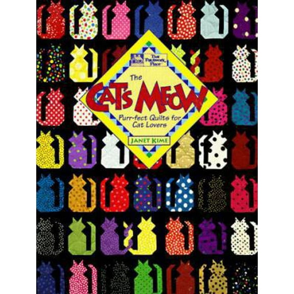 Pre-Owned The Cat's Meow : Purr-Fect Quilts for Cat Lovers (Paperback) 1564770613 9781564770615