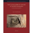 thumbnail image 1 of The Catacombs of Anubis at North Saqqara: An Archaeological Perspective, (Hardcover), 1 of 1