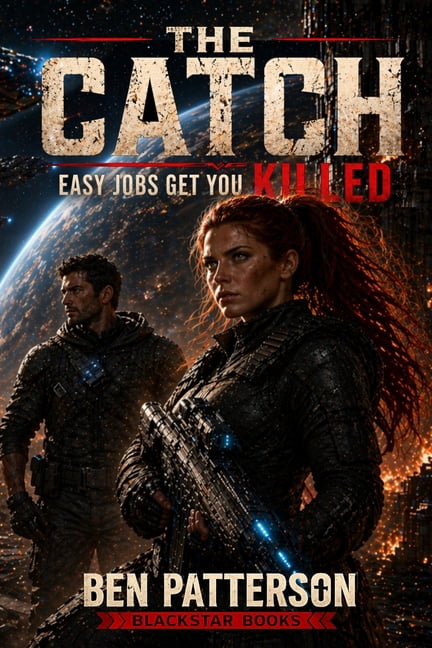 The Catch: Easy Jobs Get You Killed, (Paperback)