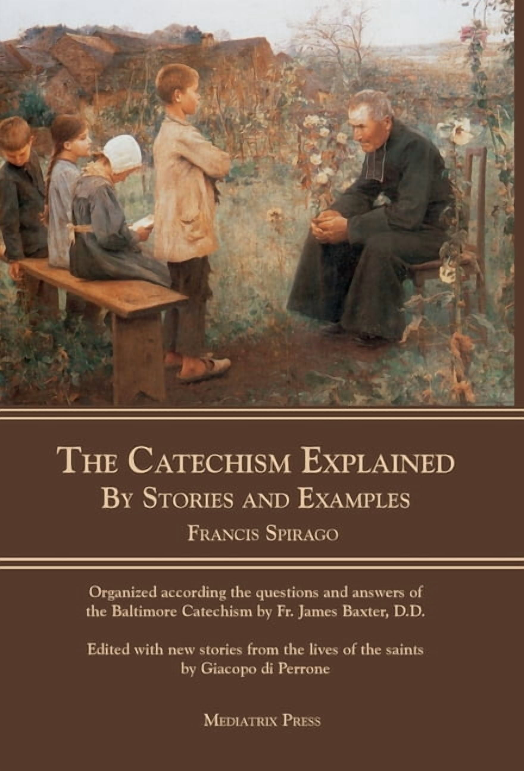 The Catechism Explained: By Stories and Examples, (Hardcover) - Walmart.com