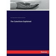 thumbnail image 1 of The Catechism Explained, (Paperback), 1 of 1