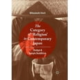 thumbnail image 1 of The Category of 'Religion' in Contemporary Japan: Shūkyō And Temple Buddhism, (Paperback), 1 of 1