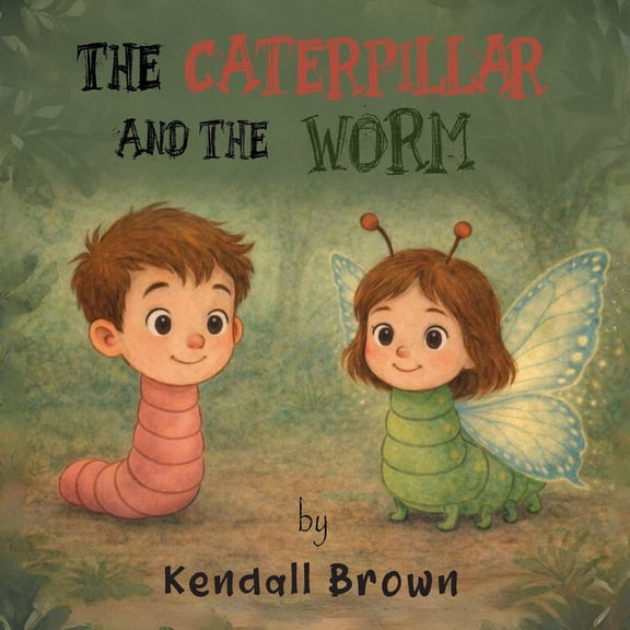 The Caterpillar And The Worm, (Paperback)