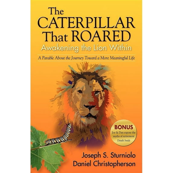 The Caterpillar That Roared: Awakening the Lion Within, (Paperback)