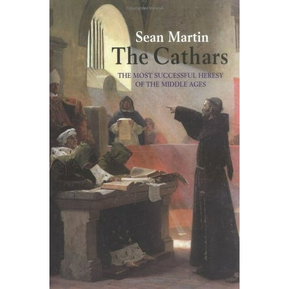 Pre-Owned The Cathars: The Most Successful Heresy of the Middle Ages (Paperback) 1560256745 9781560256748