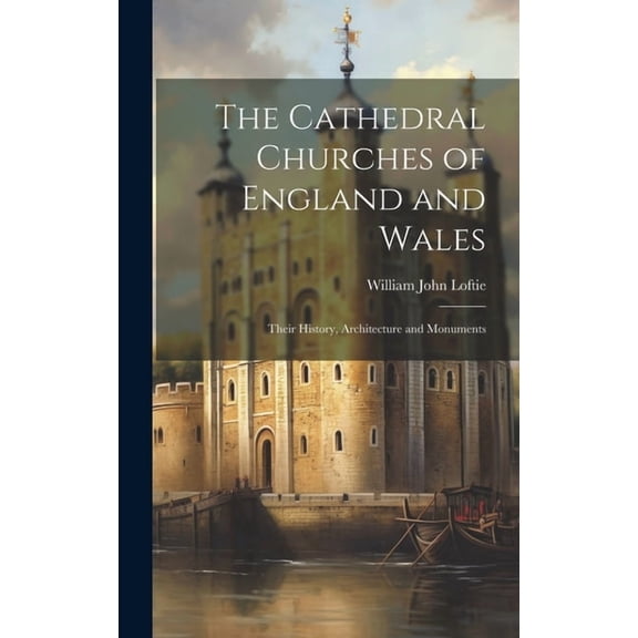 The Cathedral Churches of England and Wales (Hardcover)