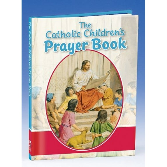 Pre-Owned The Catholic Children's Prayer Book (Hardcover) 9780882713656