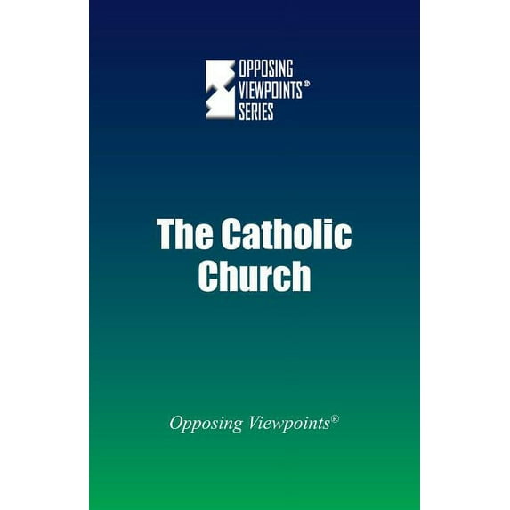 Opposing Viewpoints Catholic Church, (Paperback)