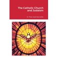 thumbnail image 1 of The Catholic Church and Judaism, (Paperback), 1 of 1