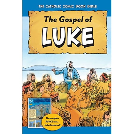 Pre-Owned The Catholic Comic Book Bible: Gospel of Luke (Paperback) 1505110130 9781505110135