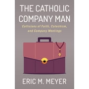 The Catholic Company Man Paperback