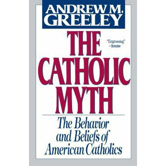 Pre-Owned The Catholic Myth (Paperback) 0684826828 9780684826820