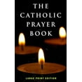 thumbnail image 1 of The Catholic Prayer Book : Large Print Edition (Paperback), 1 of 2