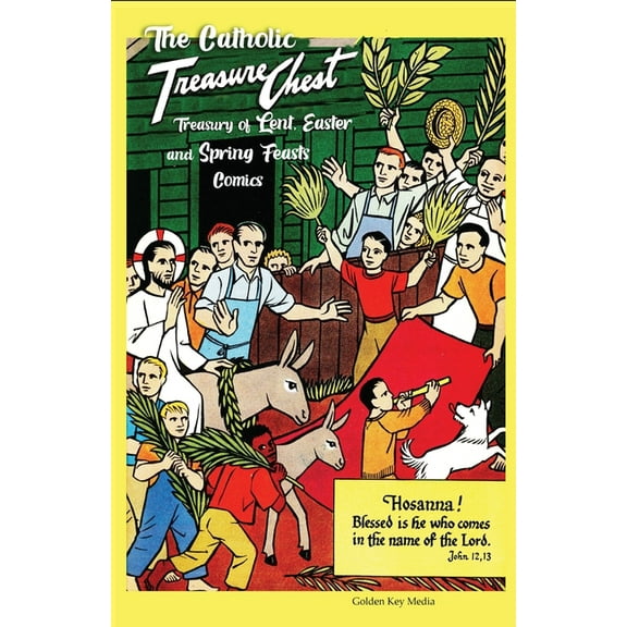 The Catholic Treasure Chest Treasury of Lent, Easter, and Springs Feasts Comics, (Paperback)