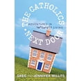 thumbnail image 1 of Pre-Owned The Catholics Next Door: Adventures in Imperfect Living (Paperback) 1616361352 9781616361358, 1 of 1