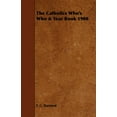 thumbnail image 1 of The Catholics Who's Who & Year Book 1908 (Paperback), 1 of 1