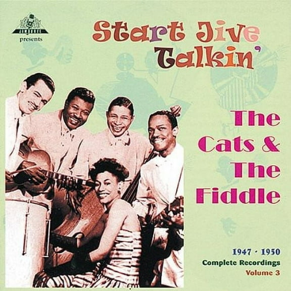 The Cats & the Fiddle - Start Jive Talkin 1947-50 - Music & Performance - CD