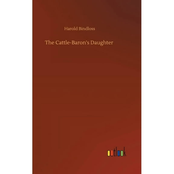 The Cattle-Baron's Daughter (Hardcover)