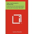 thumbnail image 1 of The Cattlemen's Frontier: A Record Of The Trans-Mississippi Cattle Industry From Oxen Trains To Pooling Companies, 1850-, (Paperback), 1 of 1