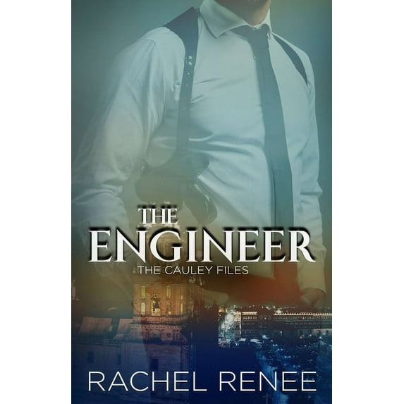 The Cauley Files: The Engineer (Paperback)