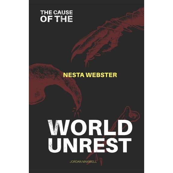 The Cause of World Unrest: The Formidable Sect, (Paperback)