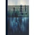 thumbnail image 1 of The Causes of Social Revolt, a Lecture (Paperback), 1 of 1