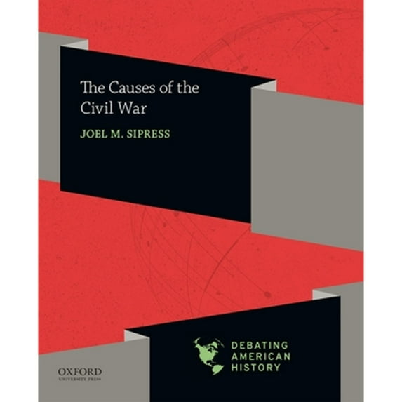 Pre-Owned The Causes of the Civil War (Paperback) 0190057084 9780190057084