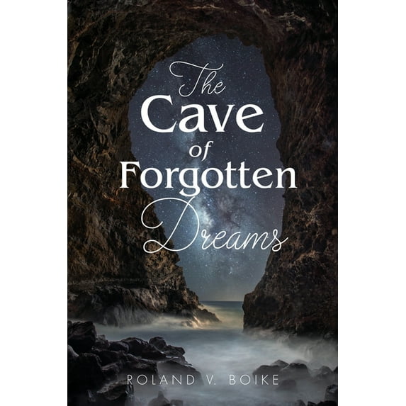 The Cave of Forgotten Dreams, (Paperback)