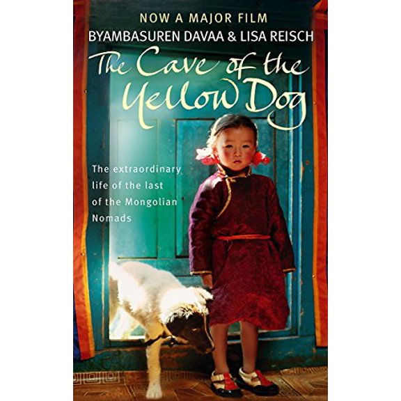 Pre-Owned The Cave of the Yellow Dog: A Mongolian Journey (Paperback) 1844084566 9781844084562