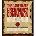 thumbnail image 1 of Pre-Owned The Caveman's Pregnancy Companion (Paperback), 1 of 1