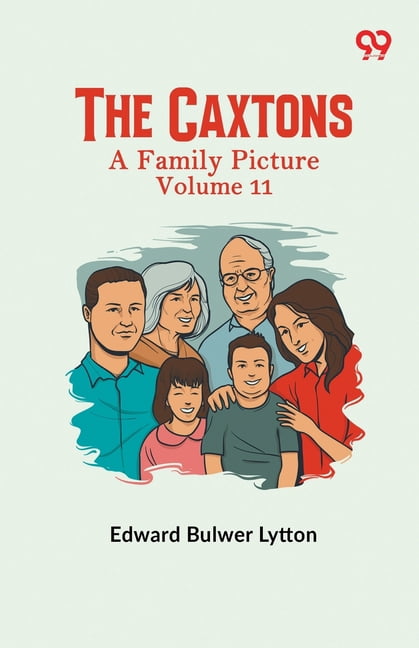 The Caxtons: A Family Picture Volume 11, (Paperback)