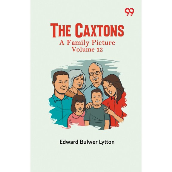 The Caxtons: A Family Picture Volume 12, (Paperback)