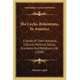 thumbnail image 1 of The Cechs, Bohemians, In America : A Study Of Their National, Cultural, Political, Social, Economic And Religious Life (1920) (Paperback), 1 of 1
