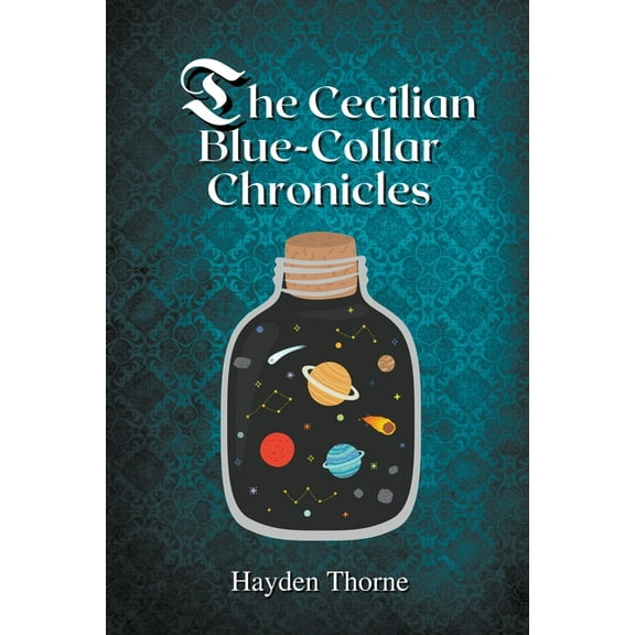 The Cecilian Blue-Collar Chronicles, (Paperback)