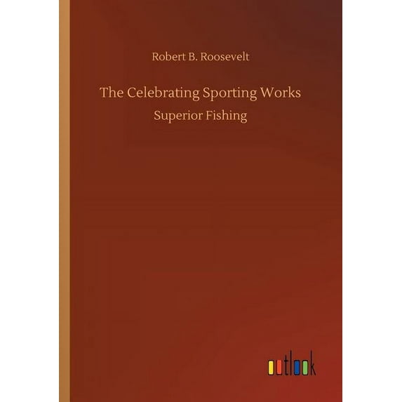 The Celebrating Sporting Works, (Paperback)