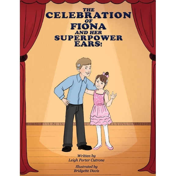 The Celebration of Fiona and Her Superpower Ears, (Paperback)