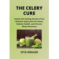 thumbnail image 1 of The Celery Cure (Paperback), 1 of 1