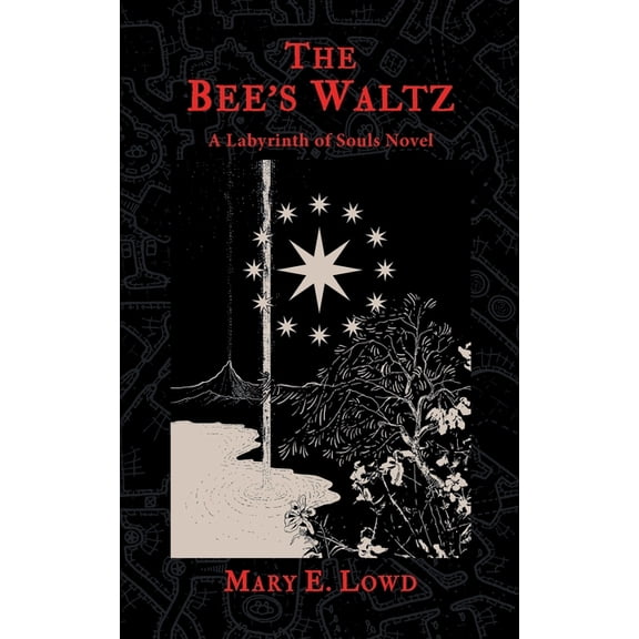 The Celestial Fragments The Bee's Waltz: A Labyrinth of Souls Novel, Book 2, (Paperback)