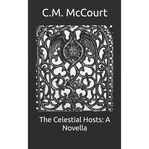The Celestial Hosts: A Novella, (Paperback)